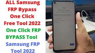 All Samsung FRP Bypass One Click Free Tool 2022  One Click Frp Bypass Tool  Samsung FRP Tool 2022 [upl. by Carder]