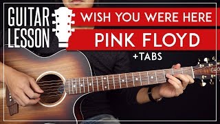 Wish You Were Here Guitar Lesson 🎸 Pink Floyd Complete Guitar Tutorial Chords  Solos  TAB [upl. by Kirsten747]