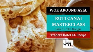 How To Make Roti Canai  Mamak Recipe Part 1  Dough [upl. by Libbey]