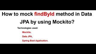 How to mock findById method in Data JPA by using Mockito Mockito Springboot [upl. by Yelraf499]