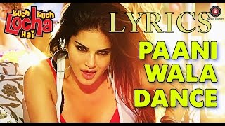 Paani Wala Dance OFFICIAL Music Video  Sunny Leone amp Neha Kakkar  LYRICS [upl. by Namara759]