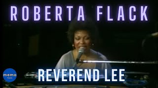 Roberta Flack  Reverend Lee [upl. by Kroo]