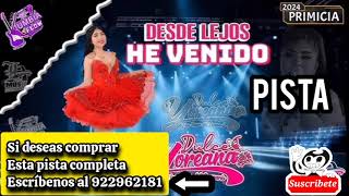 pista karaoke DULCE YOREANA desde lejos eh venido  pistas y karaokes al 📲51 922962181 [upl. by Eetnwahs]