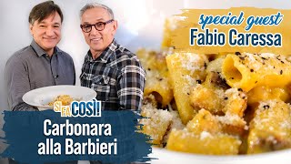 Carbonara alla Barbieri special guest Fabio Caressa  Si fa così  Chef BRUNO BARBIERI [upl. by Allemat]