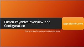 Oracle Fusion Financials Accounts Payables Overview amp configurations [upl. by Rabka97]