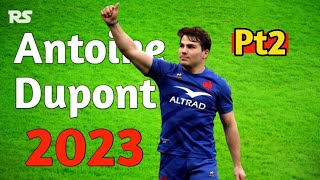 Antoine Duponts Best Moments in Rugby 2023 [upl. by Cammy]