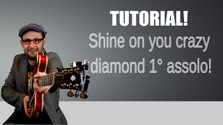 SHINE ON YOU CRAZY DIAMOND 1° ASSOLO  PINK FLOYD TUTORIAL [upl. by Atrahc191]