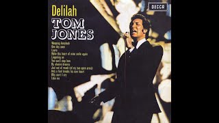 Tom Jones  Delilah HighQuality Audio [upl. by Eelirol]