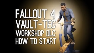 Fallout 4 DLC VaultTec Workshop How to Start VaultTec Workshop DLC in Fallout 4 [upl. by Royce]