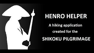 A Hiking App For The Shikoku Pilgrimage HENRO HELPER [upl. by Erminia]