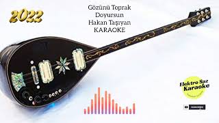 Gözünü Toprak Doyursun Hakan Taşıyan Karaoke Altyapı Şuhrat Can Rıza Hilmicanmusic İyi Okumalar [upl. by Yniffit]