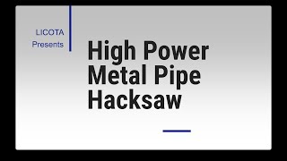 LICOTA PATHS001 High Power Metal Pipe Hacksaw [upl. by Eillam667]