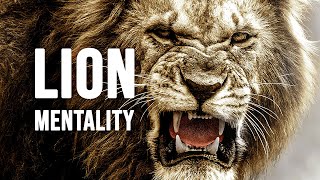 LION MENTALITY  Motivational Video [upl. by Sherrod]