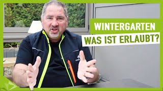 Wintergarten  Was ist erlaubt  Ambitop Terrassendach [upl. by Libenson]