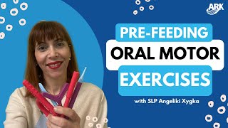 PreFeeding Oral Motor Exercises with SLP Angeliki Xygka [upl. by Geof916]