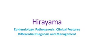 Hirayama Epidemiology Pathogenesis Clinical Features Differential Diagnosis and Management [upl. by Dranal]