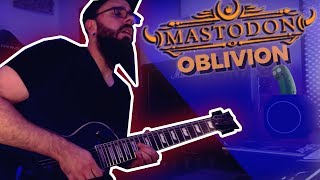 Mastodon  Oblivion guitar cover w solo [upl. by Arella]