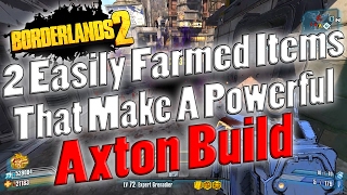 Borderlands 2  2 Easily Farmed Items That Make A Powerful Axton Build [upl. by Michaela]