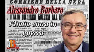 Alessandro Barbero  LItalia entra in guerra [upl. by Lisle]