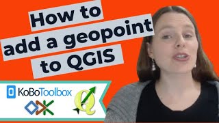 How to Add a quotgeopointquot to a QGIS map from KoboToolbox or ODK [upl. by Adnawed525]