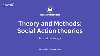 Sociological Theory Social Action Theories Sociology Theory amp Methods [upl. by Herrod]