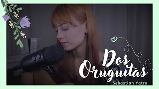 Dos Oruguitas  Sebastián Yatra Encanto  Cover x Brissa López [upl. by Adnoraj642]