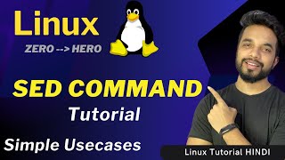 Linux SED Command  SED Tutorial in Hindi  Linux for Beginners 6 [upl. by Salema]