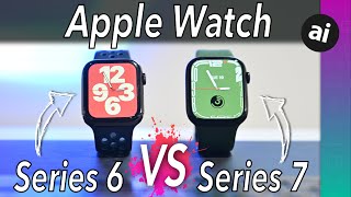 Apple Watch Series 7 VS Apple Watch Series 6 EVERY DETAIL COMPARED [upl. by Iror867]