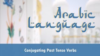 Arabic Language  Personal Pronouns  Conjugating Past Tense Verbs  Arabic Singular to Plural [upl. by Yrrol837]