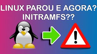 Linux parou Como resolver o erro INITRAMFS💣 [upl. by Cele295]