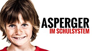 Autismus  Regelschule und Schulsystem  AspergerSyndrom [upl. by Devonna]