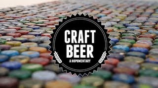 Craft Beer  A Hopumentary [upl. by Nwahsat132]