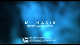 MNASIR  PERONDA JAKET BIRU LIVE MO  OFFICIAL LIRIK VIDEO [upl. by Alimaj]