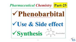 97 Phenobarbital Insomnia drug Use Side Effecta Chemical Synthesis [upl. by Eiboj]