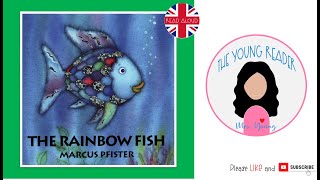 The Rainbow Fish by Marcus Pfister  A read aloud story for kids [upl. by Fougere970]