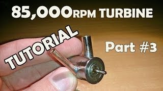 Make a High Speed Micro Turbine Tutorial  PART 33 [upl. by Natsyrt]