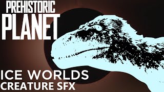 Sound Effects  Prehistoric Planet  Ice Worlds Creatures [upl. by Ahsyas423]