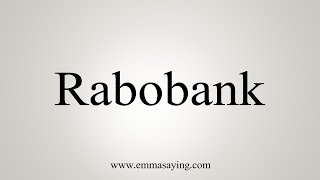 How To Say Rabobank [upl. by Hach]