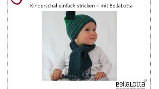 Kinderschal einfach stricken  mit BellaLotta [upl. by Clyde]