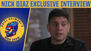 Nick Diaz exclusive Opening up on return to the Octagon Jorge Masvidal  Ariel Helwanis MMA Show [upl. by Hiroko]