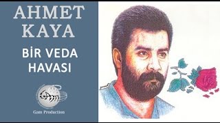 Bir Veda Havası Ahmet Kaya [upl. by Enajiram]