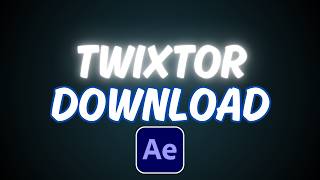 How to Download Twixtor For After Effects [upl. by Noyart]