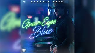 Randall King  Green Eyes Blue Audio [upl. by Nonnaer]