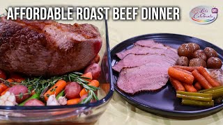 The Afforable Roast Beef Dinner  Bottom Round Roast and Vegetables [upl. by Zaid]