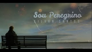 Silvan Santos  Sou Peregrino Lyric Video OFICIAL LANÇAMENTO 2020 [upl. by Osnofledi]