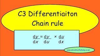 C3 The chain rule video  Differentiation  A2  alevelmathshelp [upl. by Yesnyl]