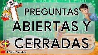 Preguntas Abiertas o Cerradas ❓❓❓❓❓ [upl. by Emeric]