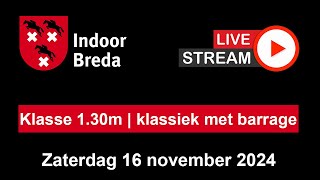 Klasse 130  klassiek met barrage  Indoor Breda  Zaterdag 16 november 2024 [upl. by Anitsej]