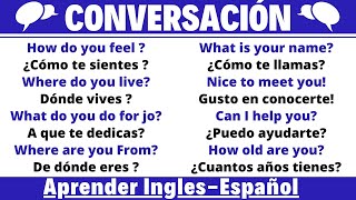 Conversación Básica en InglésEspañol  Dialogos  Mejores Frases para aprender InglésEspañol [upl. by Ettenrahc709]