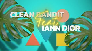 Clean Bandit  Higher feat iann dior Official Lyric Video [upl. by Newra]